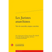 Les Juristes Anarchistes: Vers de Nouvelles Utopies Concretes
