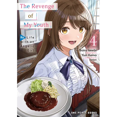 The Revenge of My Youth Volume 4: Re Life with an Angelic Girl