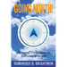 Going North!: Tips and Techniques to Advance Yourself