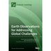 Earth Observations for Addressing Global Challenges