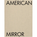 Philip Montgomery: American Mirror