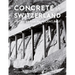 Concrete in Switzerland: Histories from the Recent Past