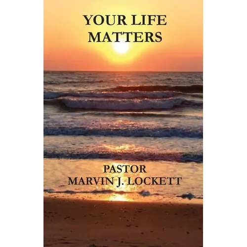 Your Life Matters