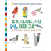 Exploring Birds Activity Book for Kids: 50 Creative Projects to Inspire Curiosity & Discovery