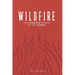 Wildfire: The Fearless Spread of the Gospel