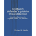 A network defender's guide to threat detection: Using Zeek, Elasticsearch, Logstash, Kibana, Tor, and more.
