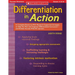 Differentiation in Action: A Complete Resource with Research-Supported Strategies to Help You Plan and Organize Differentiated Instruction and Achieve
