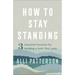 How to Stay Standing: 3 Essential Practices for Building a Faith That Lasts