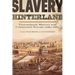 Slavery Hinterland: Transatlantic Slavery and Continental Europe, 1680-1850