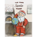 The Town Santa Found