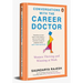 Conversations with the Career Doctor: Women Thriving and Winning at Work