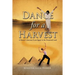 Dance for A Harvest
