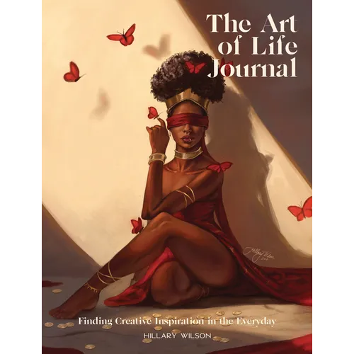 The Art of Life Journal: Finding Inspiration in the Everyday