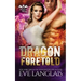 Dragon Foretold