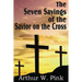 The Seven Sayings of the Savior on the Cross