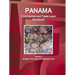 Panama Commercial and Trade Laws Handbook Volume 1 Strategic Information and Selected Laws