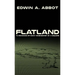 Flatland: "A Romance of Many Dimensions" by A Square