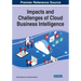 Impacts and Challenges of Cloud Business Intelligence