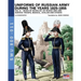 Uniforms of Russian army during the years 1825-1855 - Vol. 11: Service troops, medical, civilian and others