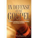 In Defense of the Gospel
