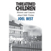 Threatened Children: Rhetoric and Concern about Child-Victims