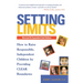 Setting Limits, Revised & Expanded 2nd Edition: How to Raise Responsible, Independent Children by Providing CLEAR Boundaries