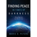 Finding Peace in Times of Darkness: Diving Deep into the Heart of God
