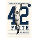42 Faith: The Rest of the Jackie Robinson Story