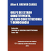 GOLPE DE ESTADO CONSTITUYENTE, ESTADO CONSTITUCIONAL Y DEMOCRACIA. Colección Tratado de Derecho Constitucional, Tomo VIII