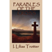 Parables of the Cross: A Classic Christian Devotional on Surrender, the Cross, and New Life