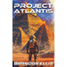 Project Atlantis: A Sci-Fi Fantasy Technothriller, Ascendant Saga Book 1