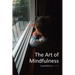 The Art of Mindfulness