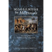 M.O.O.S.E.M.U.S.S For Millennials: Principles of War for Peace-Loving Young Adults