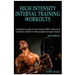 Hitt: High Intensity Interval Training Workout: A Beginners Guide to Fast, Intense Hiit Workouts to Maximize Results in Losing Weight and Gain Muscle