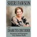 The Diabetes Decoder: Recognize and Reprogram Your Diabetes Myths