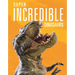 Super-Incredible Dinosaurs