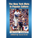 The New York Mets in Popular Culture: Critical Essays