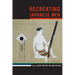 Recreating Japanese Men: Volume 20