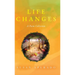 Life Changes: A Poem Collection: Inspirations. Passions. Challenges. Hopes. Dreams.