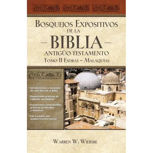 Un Bosquejos expositivos de la Biblia, Tomo II: Esdras - Malaqu��as