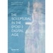 The Sculptural in the (Post-)Digital Age