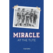 Miracle at the Tute