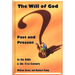 The Will of God: Past and Present