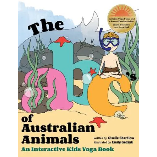 The ABC's of Australian Animals: An Interactive Kids Yoga Book