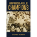 Improbable Champions