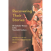 Recovering Their Stories: Us Catholic Women in the Twentieth Century