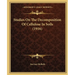 Studies On The Decomposition Of Cellulose In Soils (1916)