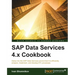 SAP Data Services 4.x Cookbook