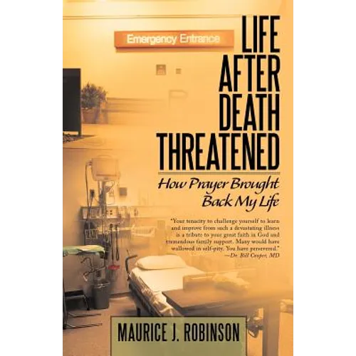 Life After Death Threatened: How Prayer Brought Back My Life