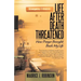 Life After Death Threatened: How Prayer Brought Back My Life
